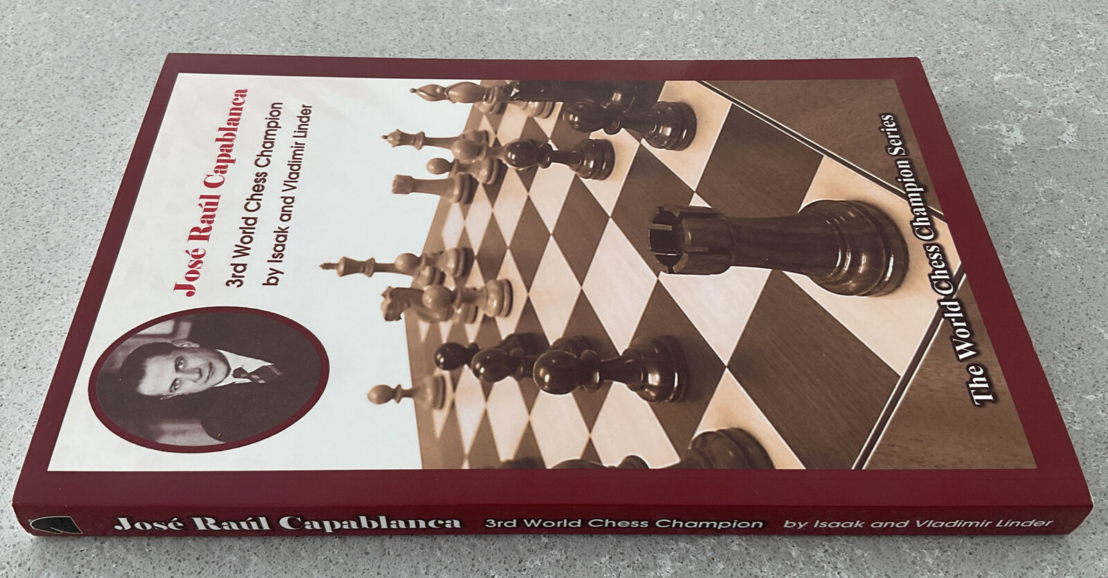 Jose Raul Capablanca: Third World Chess by Linder, Isaak