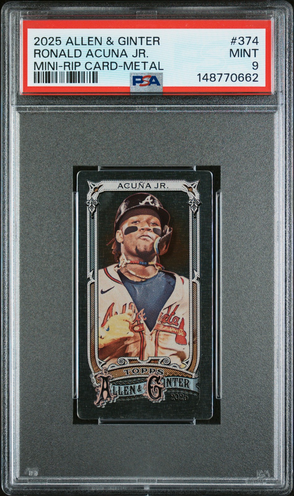 2025 ALLEN & GINTER MINI-RIP CARD-METAL #374 RONALD ACUNA JR. PSA 9
