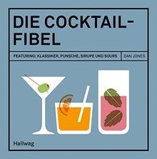Die Cocktail-Fibel: Featuring: Klassiker, Punsche, ... | Buch | Zustand sehr gut