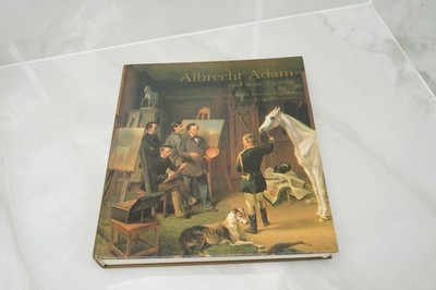 ALBRECHT ADAM UND SEINE FAMILIE   Ausstellungskatalog   Münchner Stadtmuseum