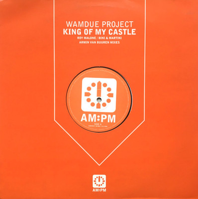 Wamdue Project   King Of My Castle - 12'' Vinyl Record - AM:PM   12AMPM127
