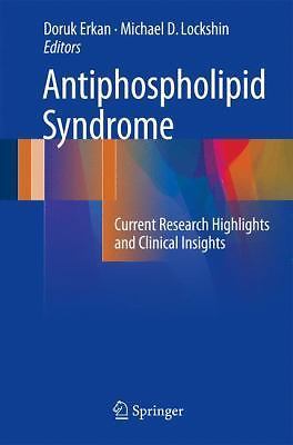 Antiphospholipid Syndrome: Current Research Highlights and Clinical Insights, , 