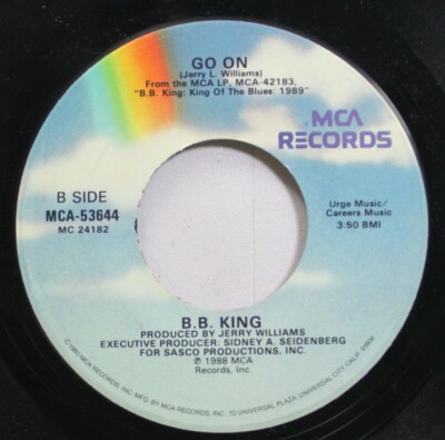 Blues 45 B B King - Go On / Lay Another Log On The Fire On Mca Records