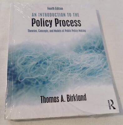An Introduction to the Policy Process: Theories, Concepts, and Models of Pub...