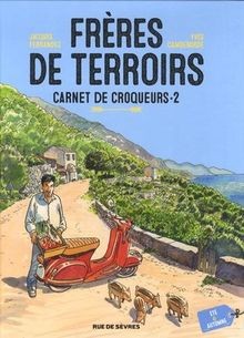 Frères de terroirs : Tome 2, Eté, automne von Yves Camde... | Buch | Zustand gut