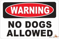 Aluminum No Dogs Sign Funny 8x12 Aluminum Weatherproof Metal Street Sign