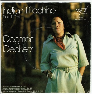 7'' Single, Dagmar Deckers - Indian Machine  Part I Part II