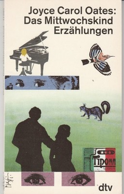 Joyce Carol Oates : Das Mittwochskind