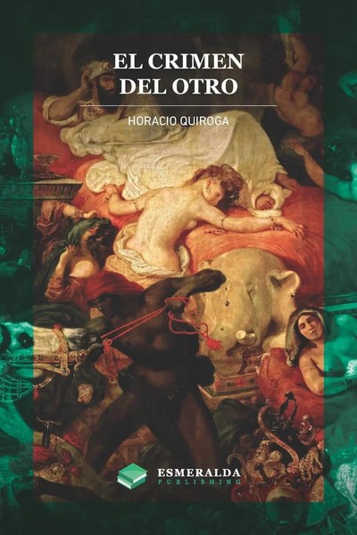 Horacio Quiroga | El Crimen Del Otro | Taschenbuch | Spanisch (2020)-image