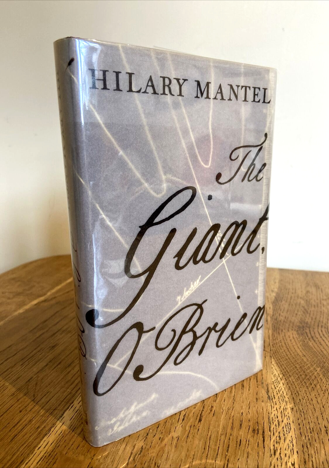 The Giant, O'Brien by Hilary Mantel 1998 SIGNED UK 1st/1st Fourth Estate