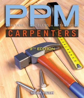 Practical Problems in Mathematics for Carpenters Paperback Mark H