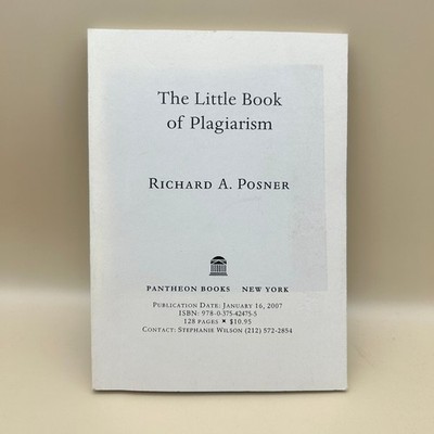 The Little Book of Plagiarism Richard A. Posner 2007 Uncorrected Galley ARC Law