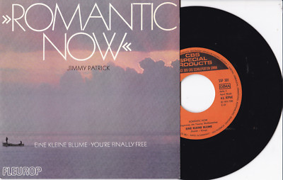 JIMMY PATRICK -Romantic Now (Eine Kleine Blume / You're Finally Free)- 7'' 45 