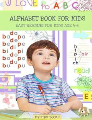 Alphabet Book: Easy Reading For Kids Aged 4 - 6