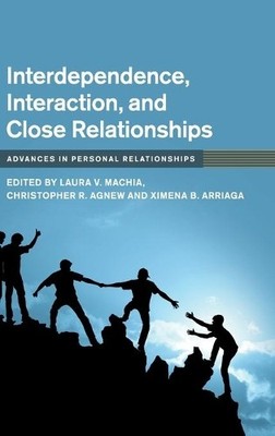 Interdependence, Interaction, and Close Relationships by Laur... - 9781108480963