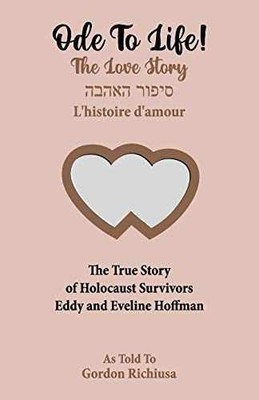 Ode To Life!: The Love Story - Paperback, by Hoffman Eddy; Hoffman - Very Good