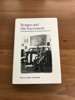 1990 Borges and His Successors edited by Edna Aizenberg Hardcover Book
