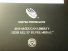 2019 American Liberty High relief  Silver Medal-Matte finish  2.5oz