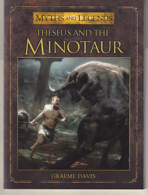 THESEUS AND THE MINOTAUR by Graeme Davis (2014 Trade Paperback){V1}