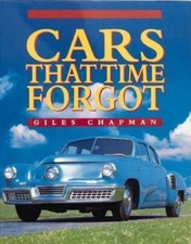 Cars That Time Forgot by Giles Chapman