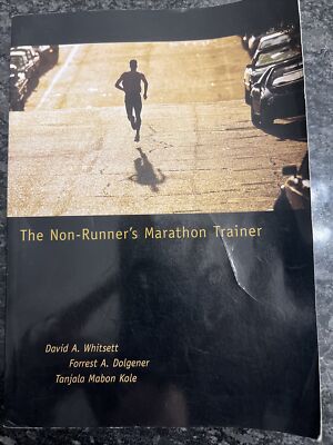 The Non-Runner's Marathon Trainer by Forrest A. Dolgener, David A. Whitsett and