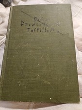 Divine Predictions of Mrs Ellen G. White Fulfilled, 1922, 1st Ed/ F. C. Gilbert
