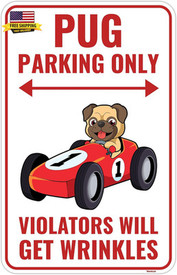 Pug Sign Decor - 9 X 14 Inches - Aluminum - Pug Gifts for Pug Lovers - Pug Decor