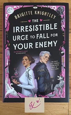SIGNED Brigitte Knightley The Irresistible Urge To Fall For Your Enemy UK Book
