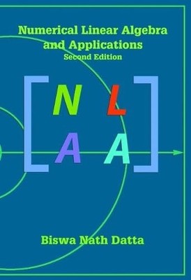 Numerical Linear Algebra and Applications by Biswa Nath Datta 9780898716856