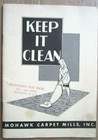 Keep It Clean Mohawk Carpet Mills Pamphlet Brochure 1948 Rug Care Guide A -E8P