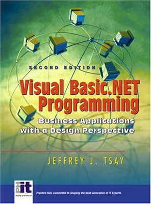 Visual Basic.Net Programming: Business Applications with a Design Perspective