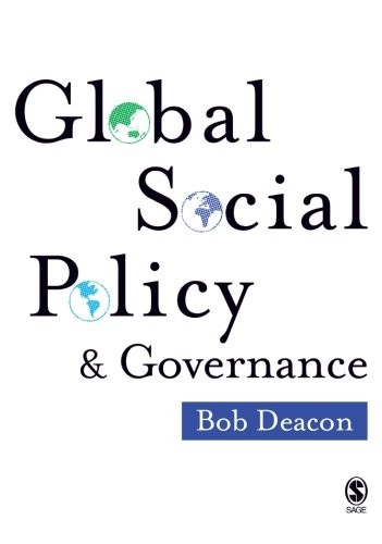 Global Social Policy and Governance,Bob Deacon