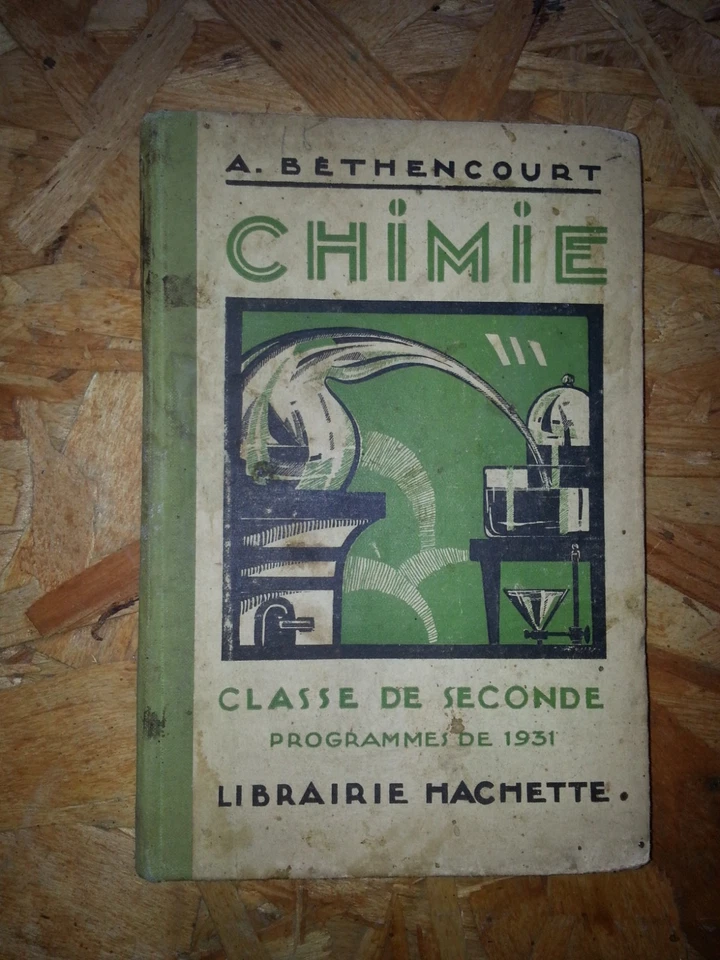 chimie classe de seconde A.Béthencourt Hachette éditeur 1931 - Photo 1/4