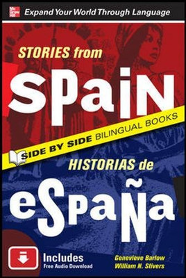 Stories from Spain/Historias de Espana, Second Edition... - Barlow, Genevieve