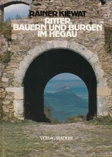 Book: Knights, Peasants and Castles in Hegau, Kievat, Rainer, 1986, Stadler, Chronicle