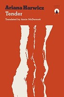 Ariana Harwicz - Tender - Paperback - G245Z
