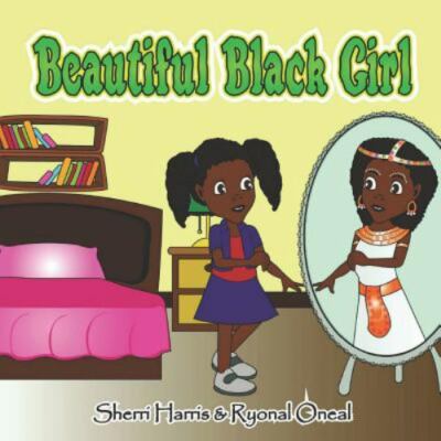 Beautiful Black Girl; Love the Skin You're In - paperback, Harris, 9781730804274