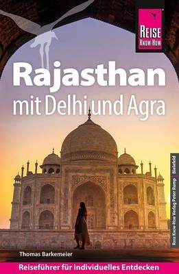 Thomas Barkemeier Reise Know-How Reiseführer Rajasthan mit Delhi und Agra