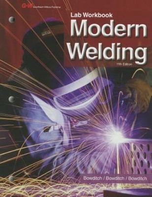 Modern Welding Kevin E., Bowditch, William A., Bowditch, Mark A.