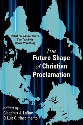 The Future Shape of Christian Proclamation (Taschenbuch)