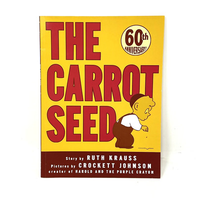 The Carrot Seed Paperback Ruth Krauss Crockett Johnson 60th Anniversary