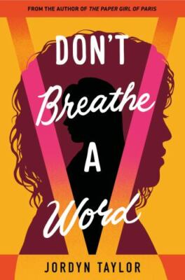 Don't Breathe a Word - 0063038889, hardcover, Jordyn Taylor