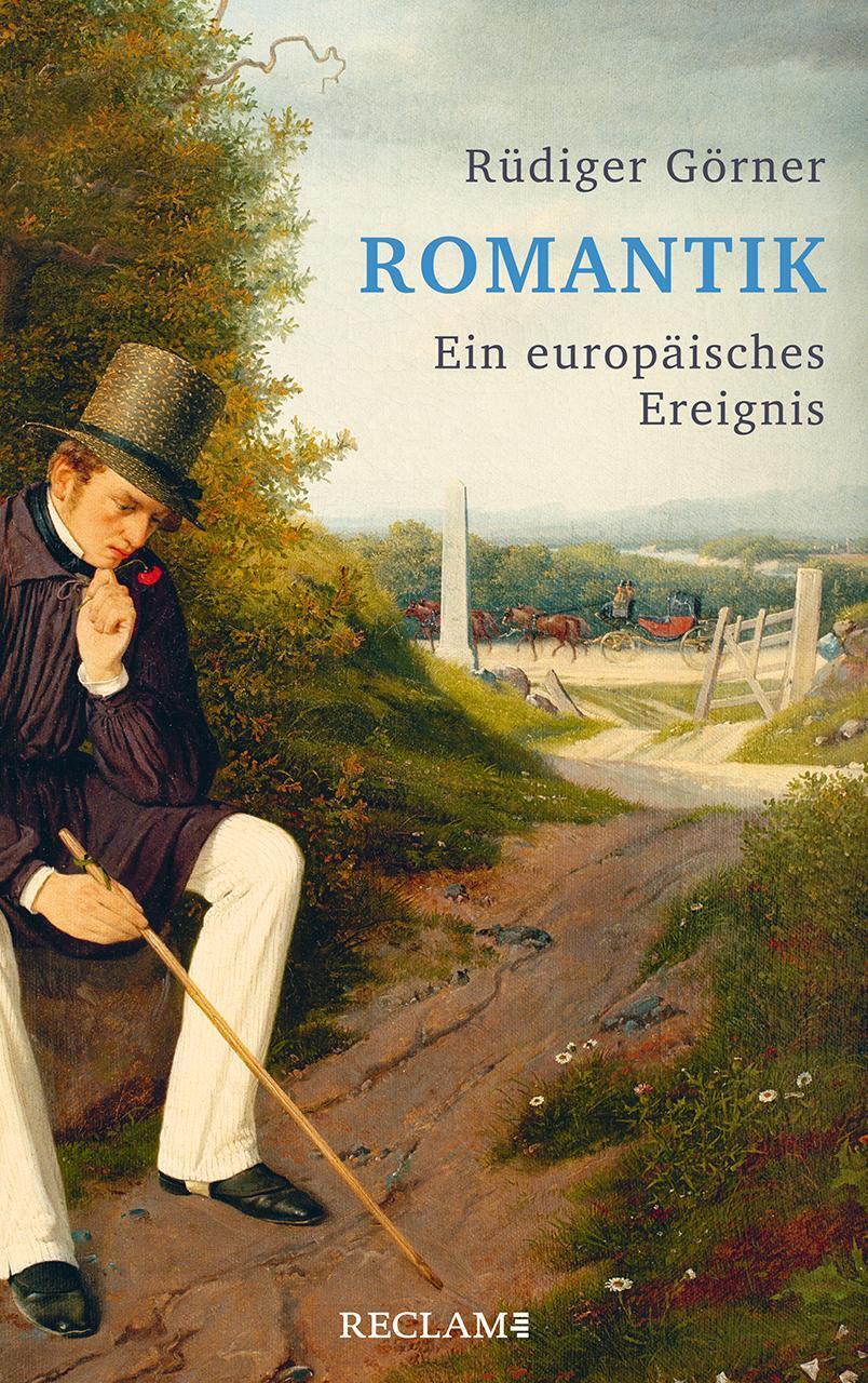 Thumbnail - Romantik | Ein Europäisches Ereignis | Rüdiger Görner | Deutsch | Buch