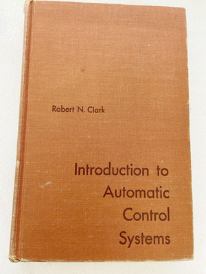 2000 HC Introduction to Automatic Control Systems by Clark 