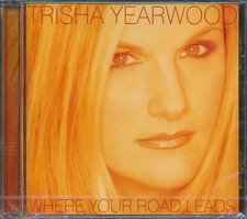 CD Trisha Yearwood - Where Your Road Leads