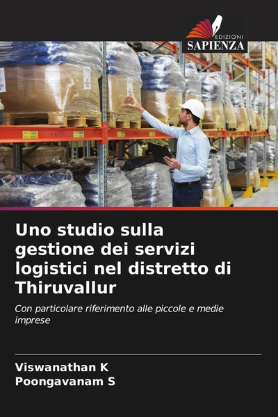 Viswanathan K (U. A.) | Uno Studio Sulla Gestione Dei Servizi Logistici Nel...-image