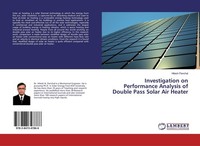 Investigation On Performance Analysis Of Double Pass Solar Air Heater Hitesh Pan