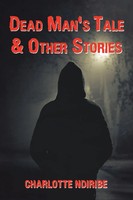 Charlotte Ndiribe | Dead Man's Tale & Other Stories | Taschenbuch | Englisch