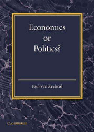 Economics or Politics? Zeeland Paperback Cambridge University Press