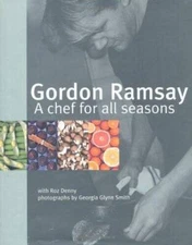 Gordon Ramsay: Chef For All Seasons - Hardcover - GOOD
